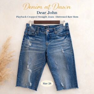 Dear John “Playback” Cropped Straight Jeans – Distressed Raw Hem – Size 28